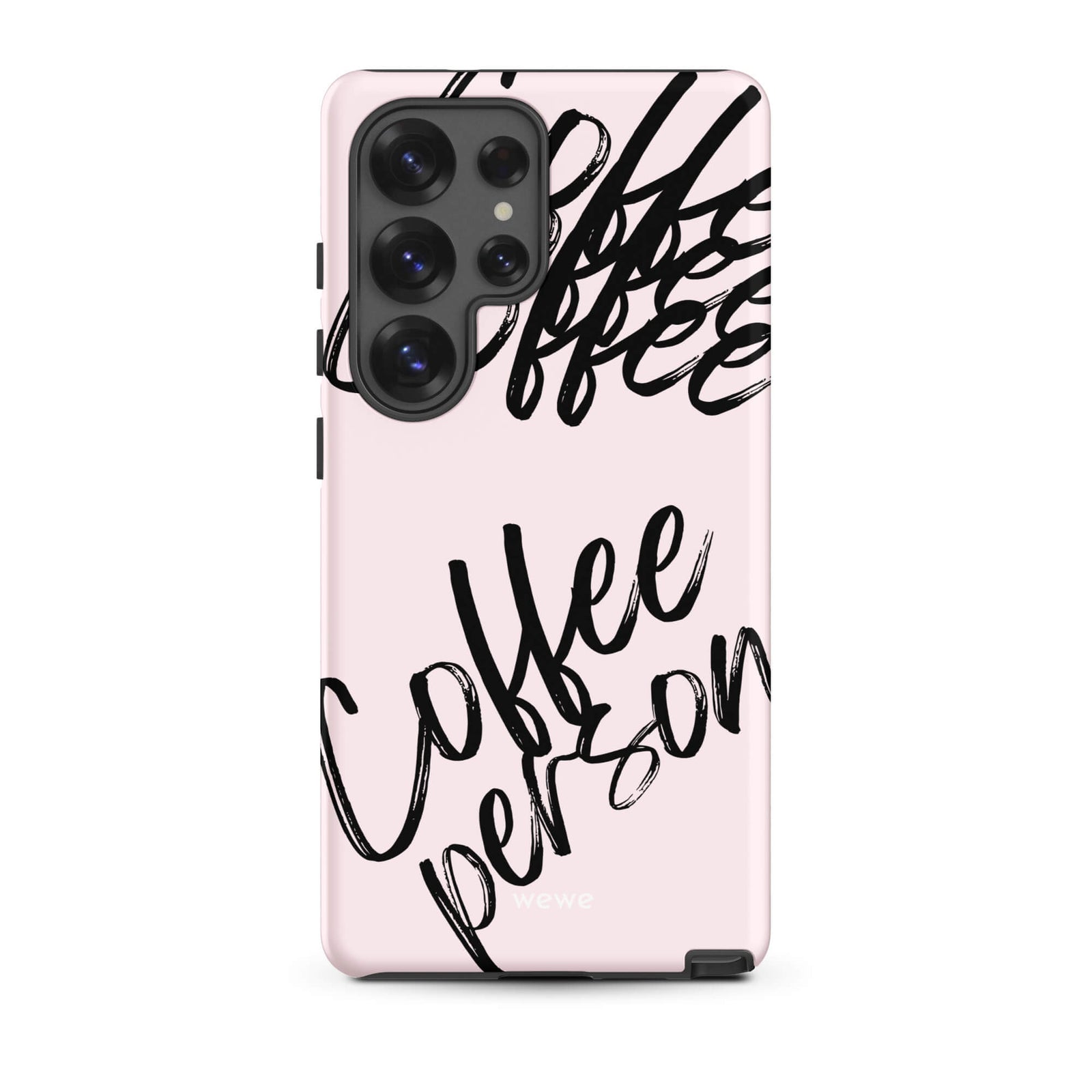Custom samsung galaxy s25 ultra Phone case with a light pink background and black brush script text that says 'Coffee Person'.