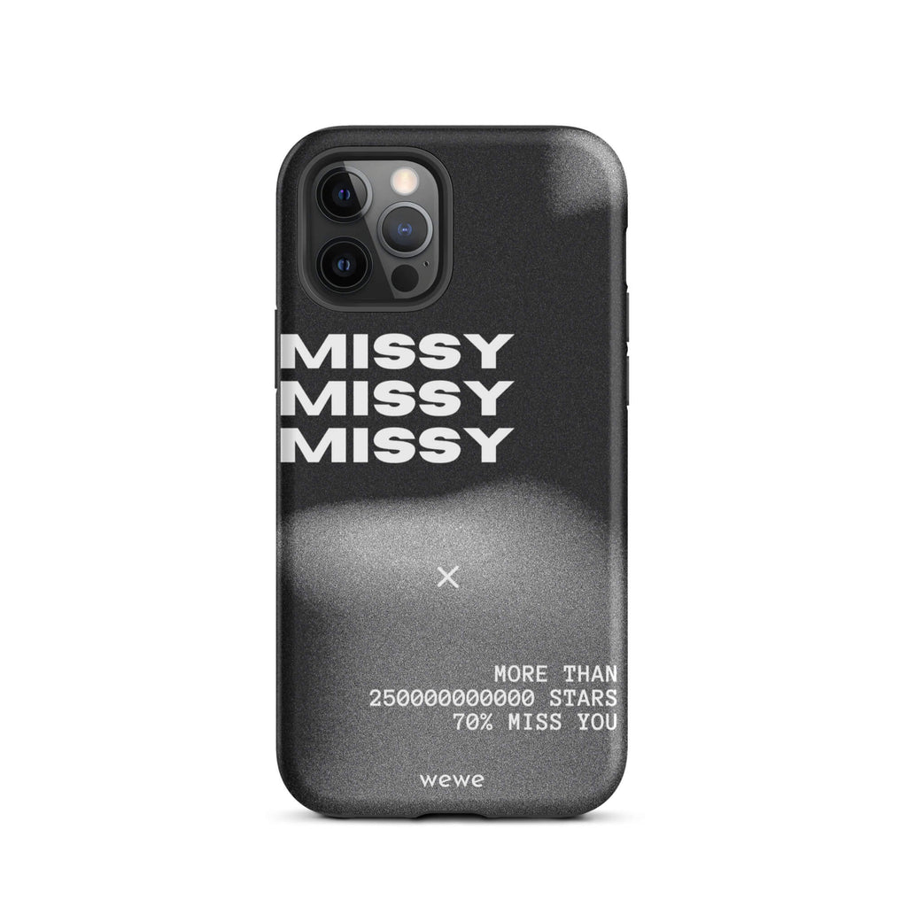 Custom iPhone case 12 pro with a black and grey gritty-textured background and the words "MISSY" and other text in white.