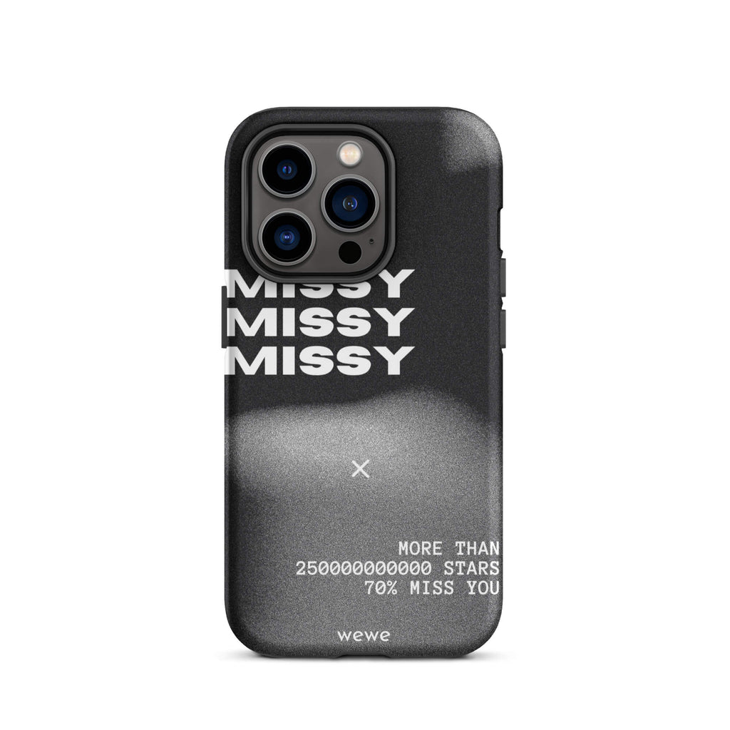 Custom iPhone case 14 pro with a black and grey gritty-textured background and the words "MISSY" and other text in white.