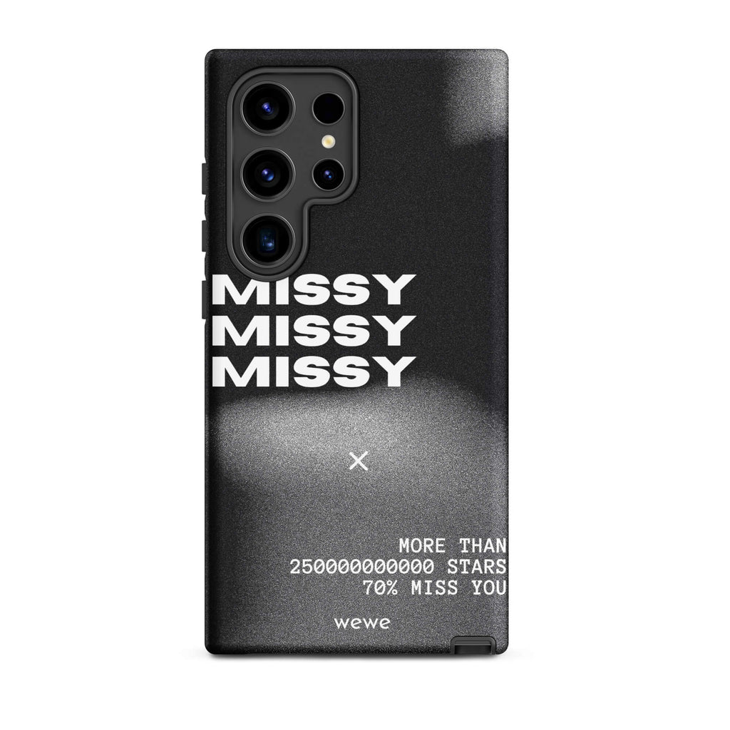 Custom samsung galaxy s24 ultra  Phone case with a black and grey gritty-textured background and the words "MISSY" and other text in white.