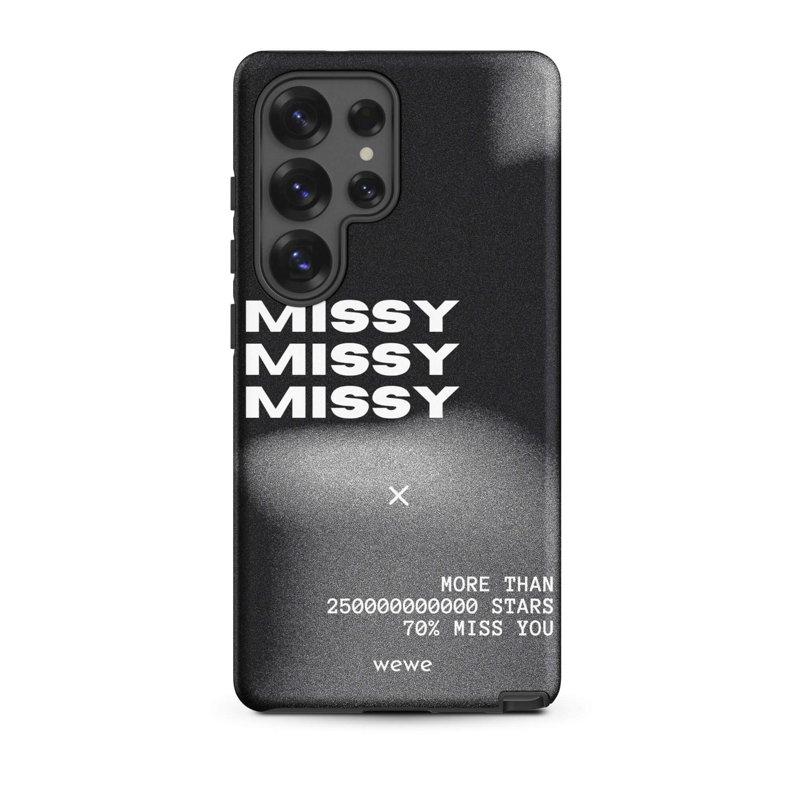Custom samsung galaxy s25 ultra  Phone case with a black and grey gritty-textured background and the words "MISSY" and other text in white.