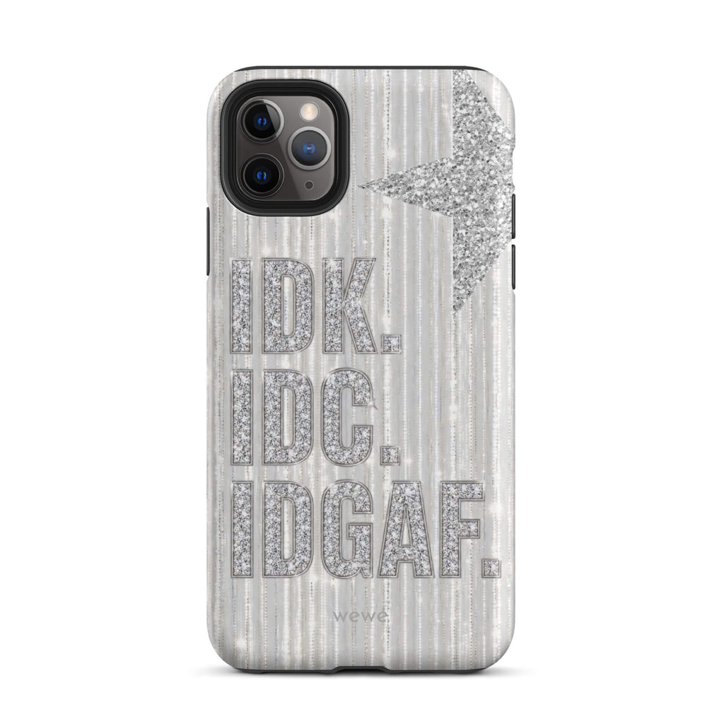 Silver and white iPhone case with stacked IDK. IDC. IDGAF. rhinestone-effect lettering