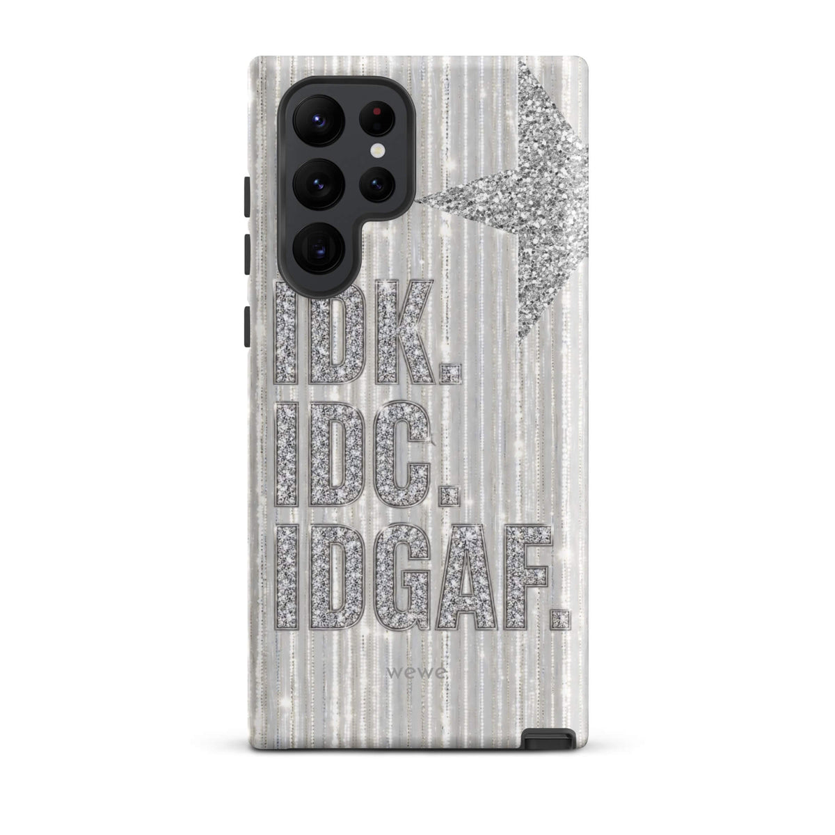 Silver and white iPhone case with stacked IDK. IDC. IDGAF. rhinestone-effect lettering
