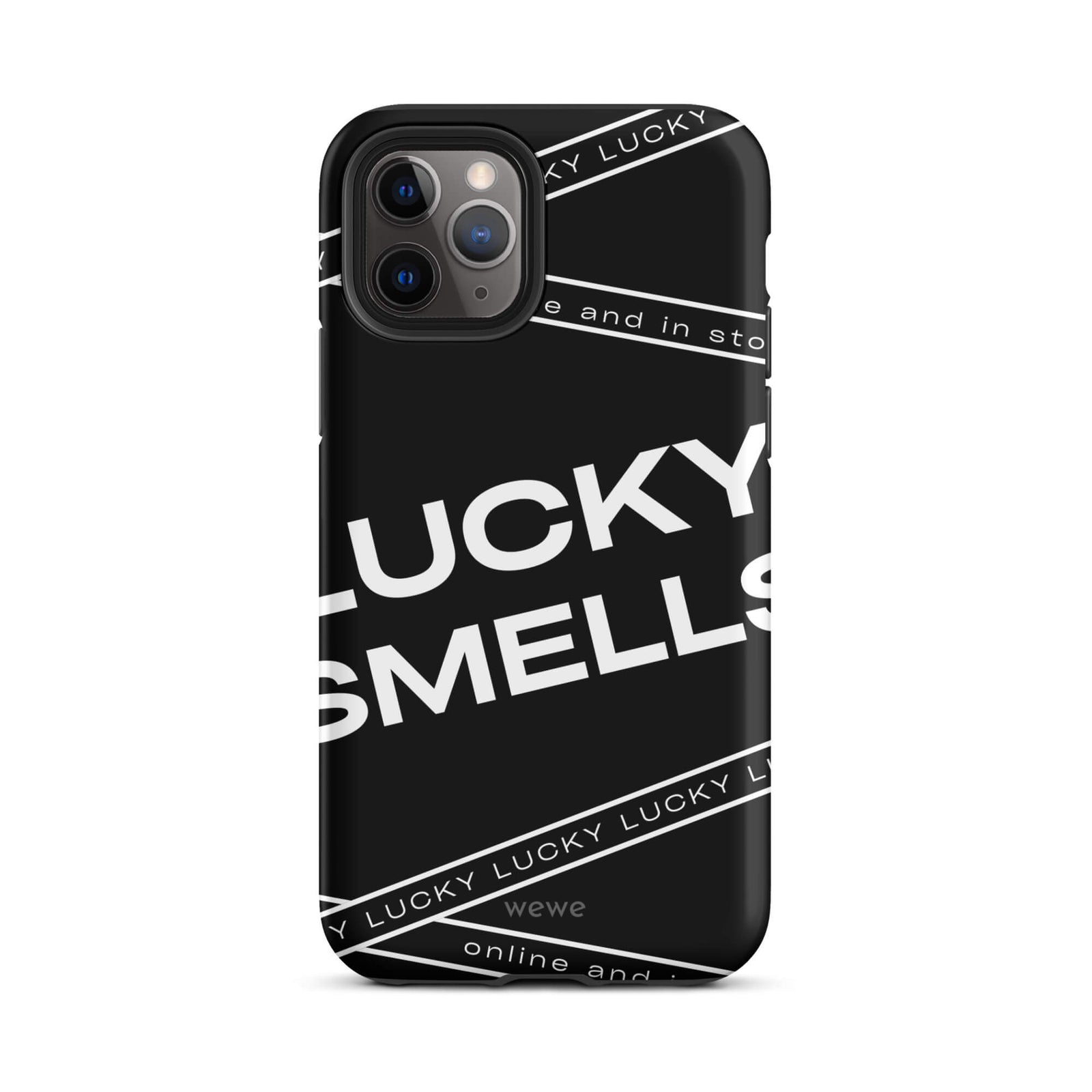 Custom iPhone case 11 pro with a black background and white typography that says "LUCKY SMELLS" and "online and in sto".
