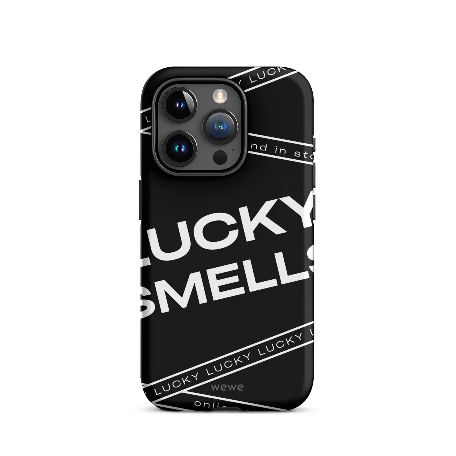 Custom iPhone case 15 pro with a black background and white typography that says "LUCKY SMELLS" and "online and in sto".