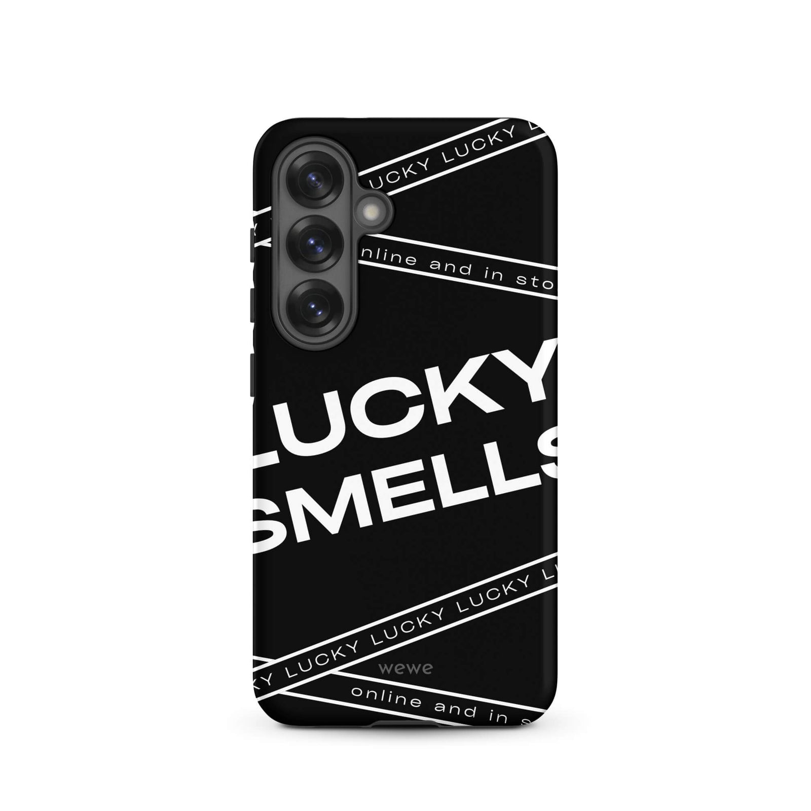 Custom samsung galaxy s25 Phone case with a black background and white typography that says "LUCKY SMELLS" and "online and in sto".