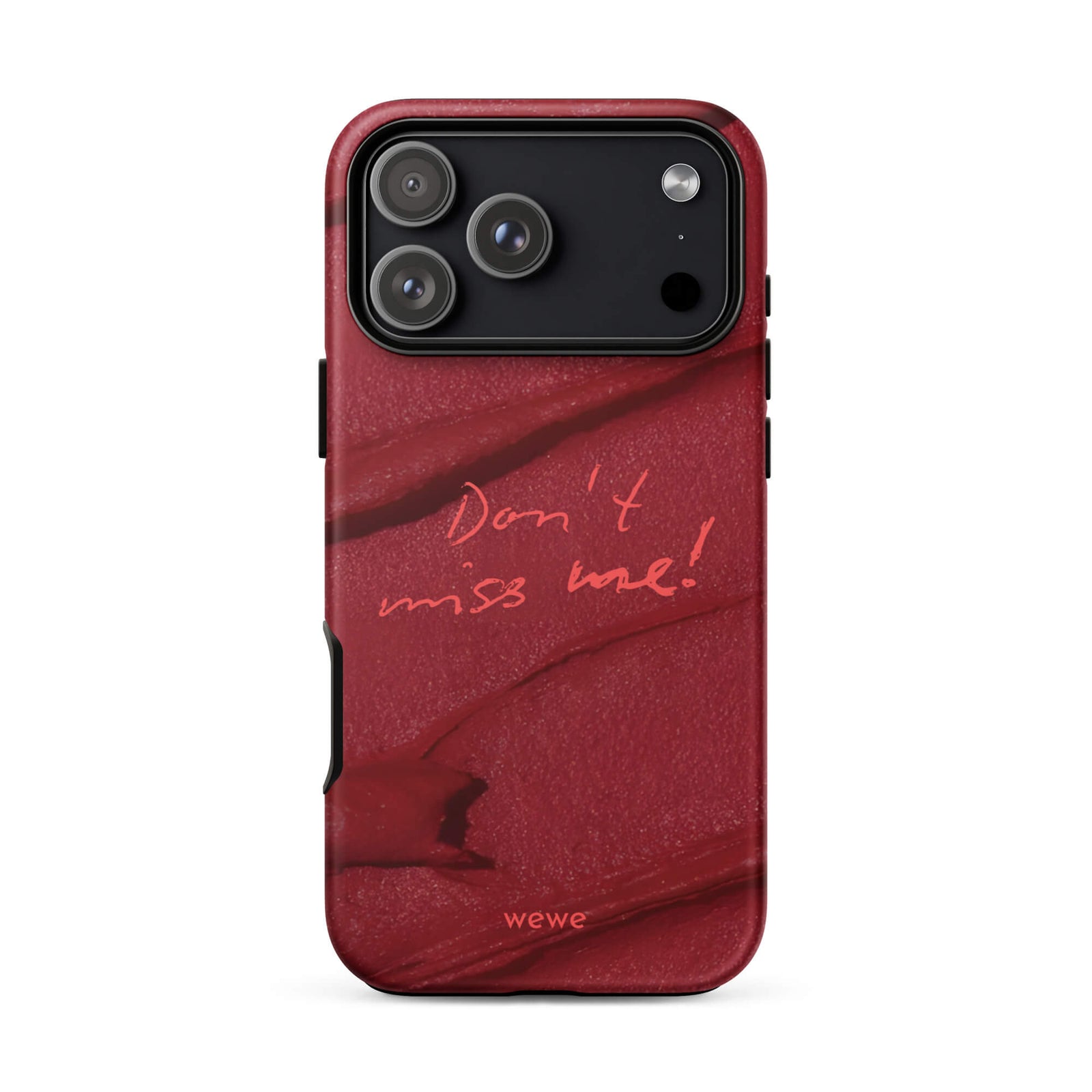Custom don't miss iphone case 17 pro max meaningful design.
