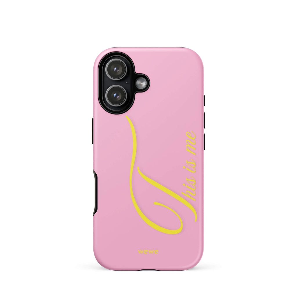 Bubblegum pink phone case with yellow This is me script