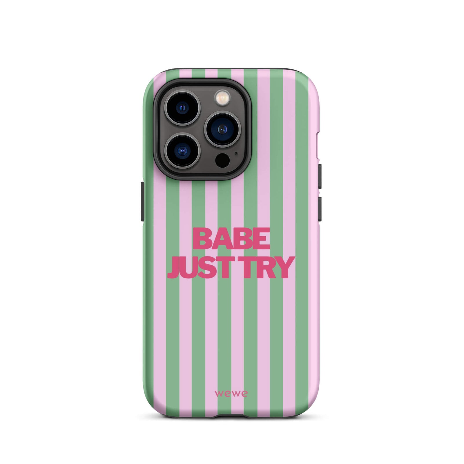 Babe Just Try Striped iPhone 16 Pro Case
