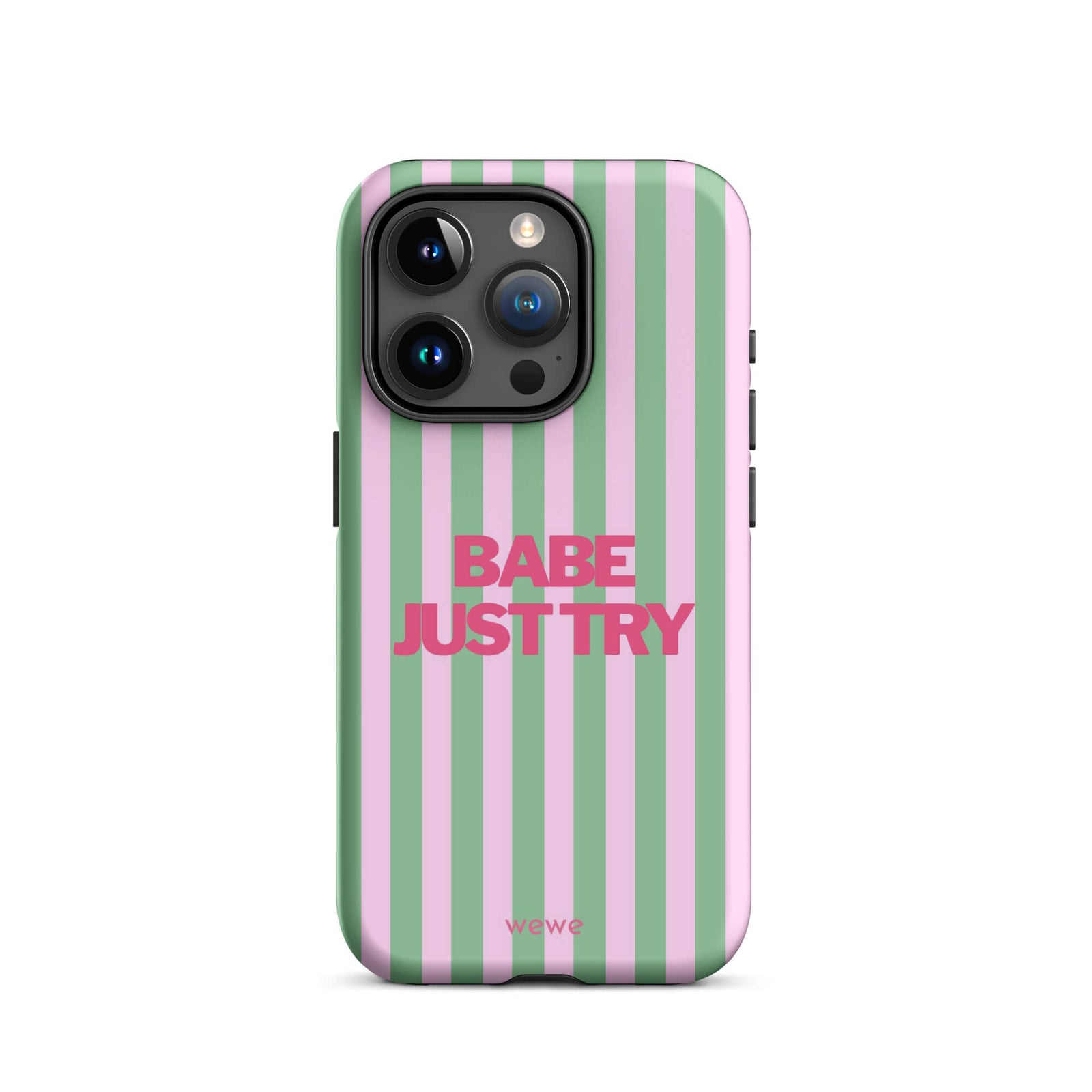 Babe Just Try Striped iPhone 16 Pro Case