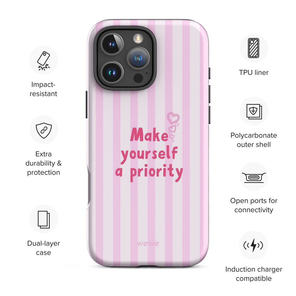 Make Yourself a Priority iPhone 16 Pro Case